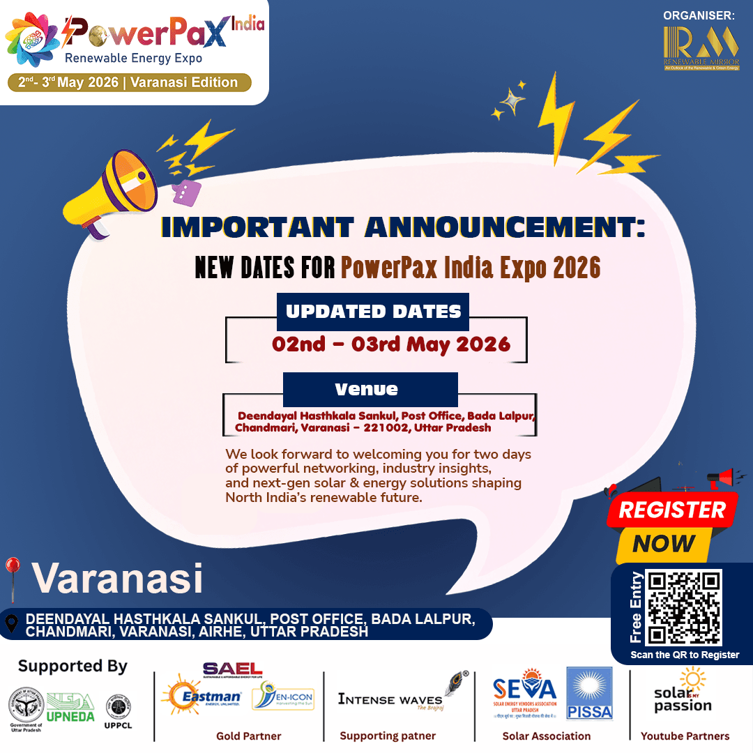 PowerPax India Expo 2026 Rescheduled to May 02 03, 2026 Varanasi Set to Host North India’s Biggest Solar Gathering!
