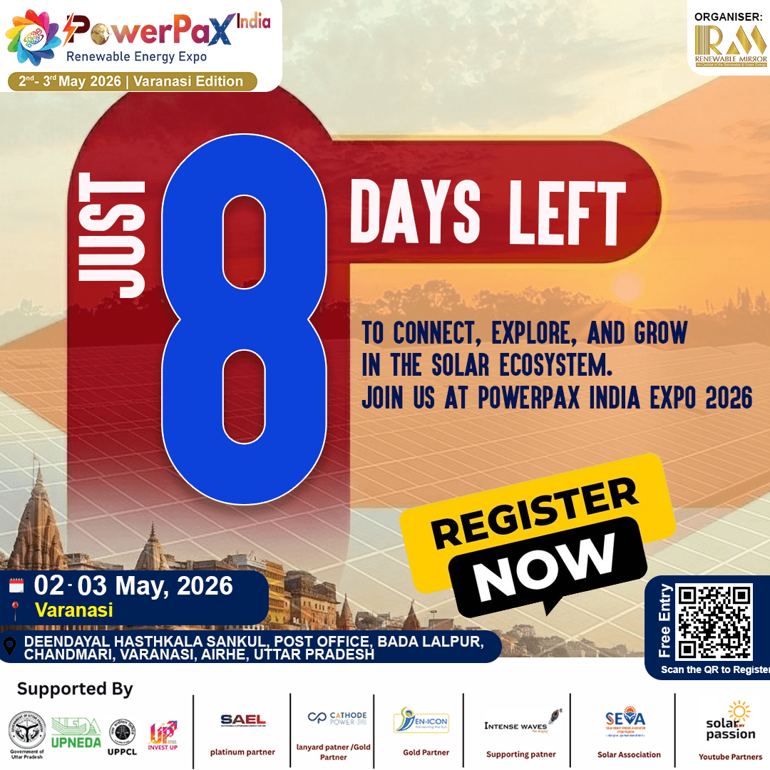 Just 8 Days to Go for PowerPax India Expo 2026 | North India’s Solar Industry Gears Up for Varanasi (May 02–03)