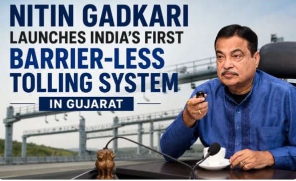 Union Minister Nitin Gadkari Launches India’s First Multi-Lane Free Flow (MLFF) Barrier-less Tolling System in Gujarat